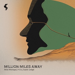 Miss Monique, P.O.U, Susie Ledge - Million Miles Away